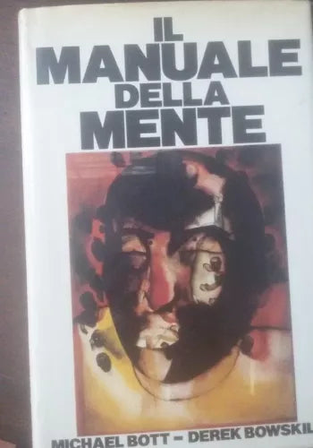Il manuale della mente - Michele Bott - CDE ,1984 - C