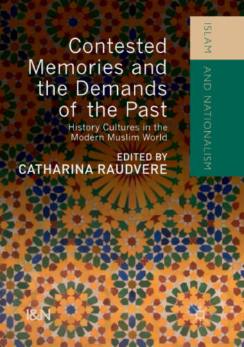 Contested Memories and the Demands of the Past