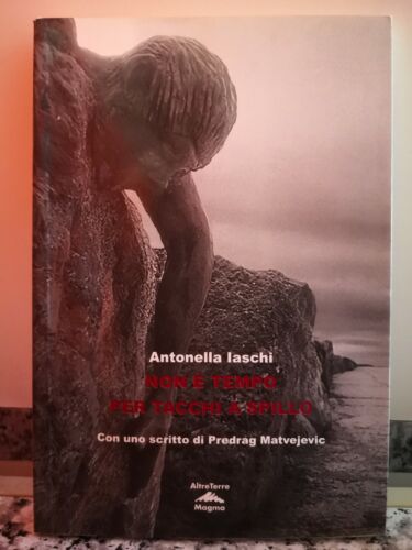 Non e tempo per tacchi a spillo di Antonella Laschi, 2001, Magma Ed.-F