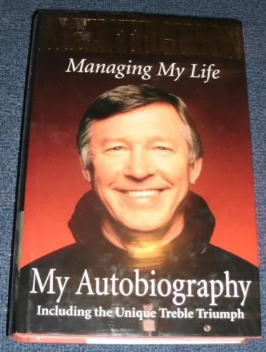 Alex Ferguson - Managing My Life My Autobiography (in lingua inglese)
