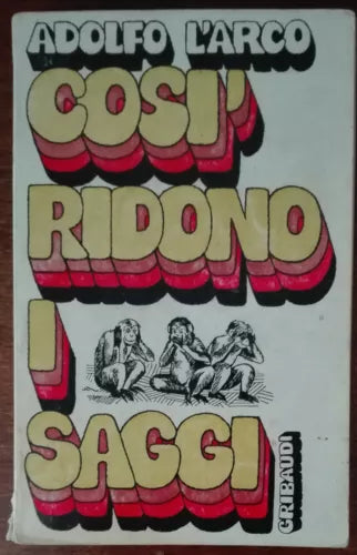 Cosi ridono i saggi - Adolfo L arco - Gribaudi, 1972 - A