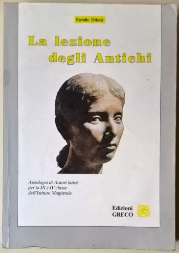 La lezione degli Antichi - Emidio Diletti - 1990, Greco - L
