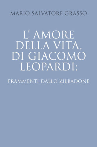 L’amore della vita di Giacomo Leopardi: frammenti dallo Zibaldone