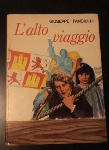 L’alto viaggio - Giuseppe Fanciulli, 1974, Edizioni Paoline - P