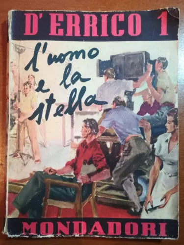 L uomo e la stella - Ezio D Errico - Mondadori - 1942 - M