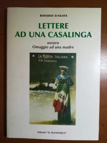 Lettere ad una casalinga - Rosario D agata - Il mandorlo - 1997 - M