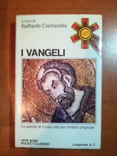 I vangeli - Raffaele Cantarella - Longanesi & C. - 1975 - M