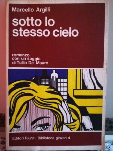 Sotto lo stesso cielo di Marcello Argilli, 1978, Riuniti-F