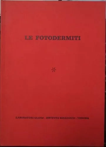 Le fotodermiti di A.a.v.v, 1970?, Laboratori Glaxo Istituto Biologico