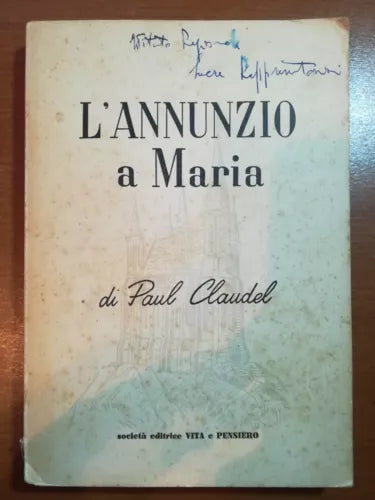 L annunzio a Maria - Paul CLaudel - Vita e Pensiero - 1956 - M