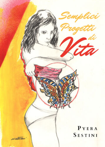 Semplici Progetti, di Vita di Pyera Sestini, 2019, Youcanprint