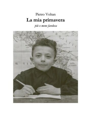 La mia primavera di Pietro Voltan, 2018, Youcanprint - ER
