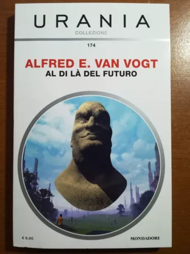Al di la del futuro - Alfred E. Van Vogt - Urania Mondadori - 2017 - M
