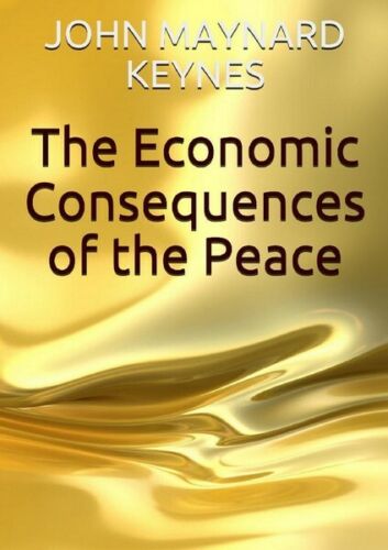 The Economic Consequences of the Peace Keynes - ER