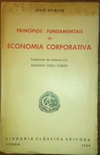 Princípios fundamentais de economia corporativa (lingua portoghese) - U. Spirito