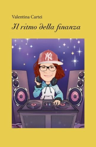 Il ritmo della finanza, 2019, Youcanprint - ER