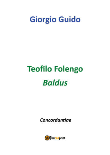 Teofilo Folengo - Baldus - Giorgio Guido, Youcanprint - P