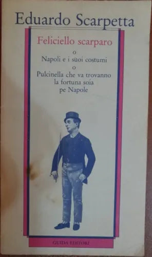 Feliciello scarparo - Eduardo Scarpetta,1983,Guida editori -S