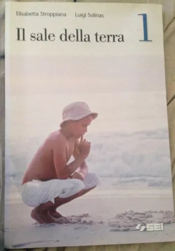 Il sale della terra - E. Stroppiana - SEI - 2003 - M