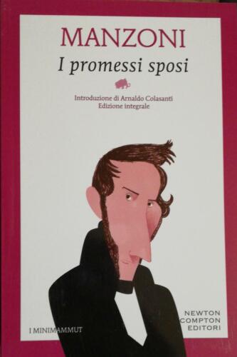I promessi sposi di Alessandro Manzoni, 2019, Newton Compton Editori -D
