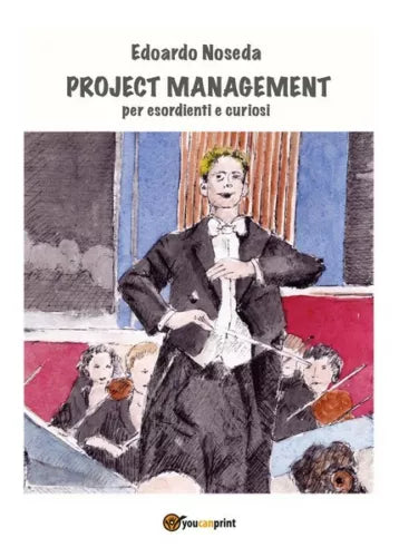 Project Management per esordienti e curiosi di Edoardo Noseda, 2018 - ER