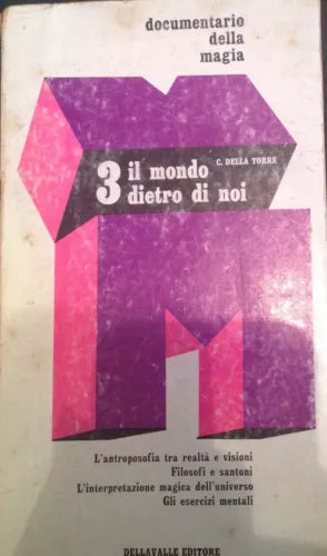 3 il mondo dietro di noi - Della Valle C. - Dellavalle - 1971 - M