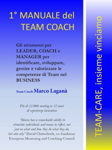 Il Manuale del Team Coach di Marco Lagana, 2019, Youcanprint - ER
