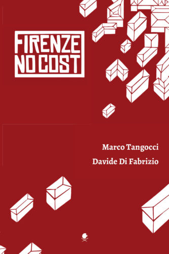 Firenze NoCost - Marco Tangocci, Davide Di Fabrizio, 2018, Youcanprint - P