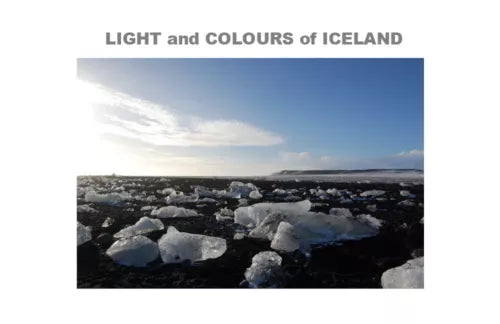 Light and colours of Iceland. Ediz. italiana - Roberta Gerosa, 2019 - P