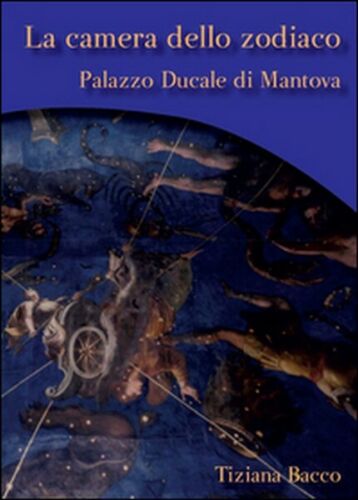 La camera dello zodiaco. Palazzo ducale di Mantova - ER