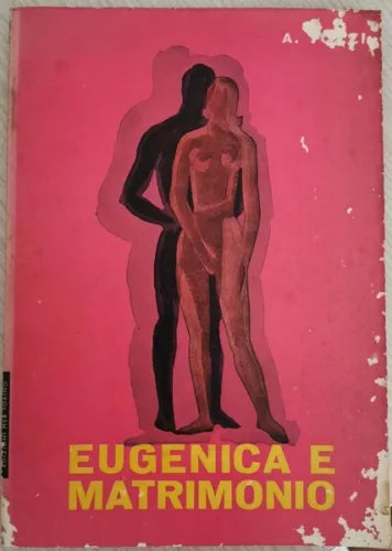Eugenica e Matrimonio di Armando Tozzi, 1963, Edizioni Meb - ER