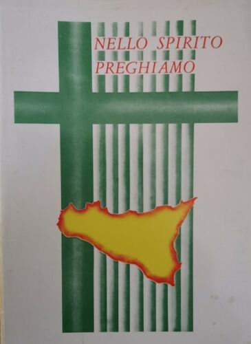 Nello spirito preghiamo, 2° Convegno Delle Chiese Di Sicilia, 1989 - ER