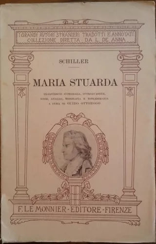 Maria Stuarda - Schiller - Le Monnier editore, 1926