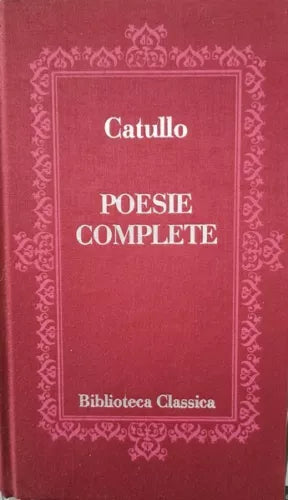 Poesie Complete di Catullo, 1981, Euroclub - ER