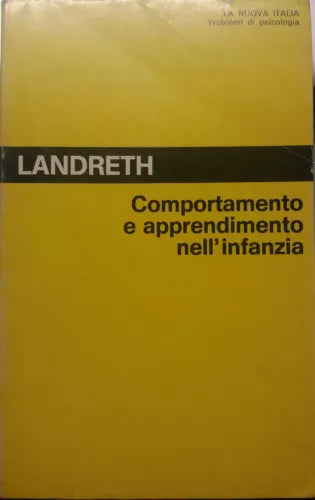 Comportamento e apprendimento nell'infanzia - Landreth - La Nuova Italia-1982-G
