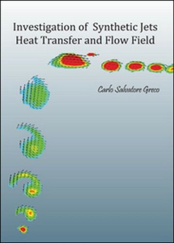 Investigation of synthetic jets heat transfer and flow field, di Carlo S. G. -ER