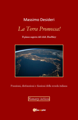 La Terra Promossa! , di Massimo Desideri, 2018, Youcanprint