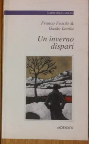 Un inverno dispari - Foschi & Leotta - Mobydick,2002 - R
