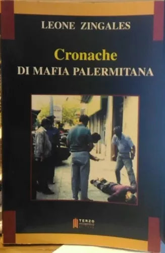 Cronache di mafia palermitana - Leone Zingales