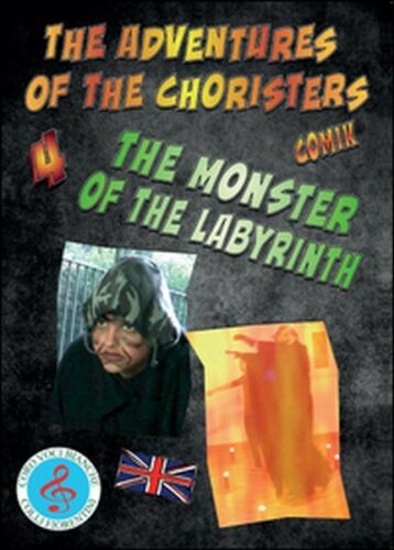 The adventures of the choristers. The monster of the labyrinth -ER