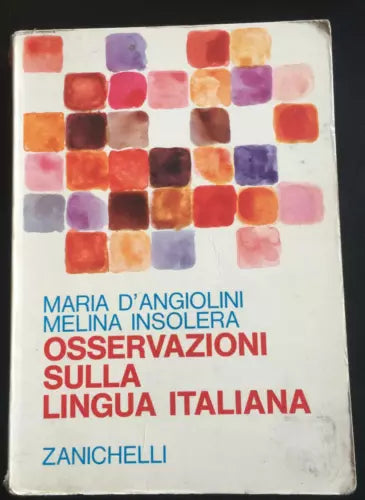 Osservazioni sulla lingua Italiana - M. D’Angiolini, M. Insolera, 1971 - P