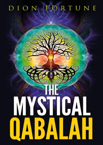 The Mystical Qabalah - di Dion Fortune, 2019, Youcanprint