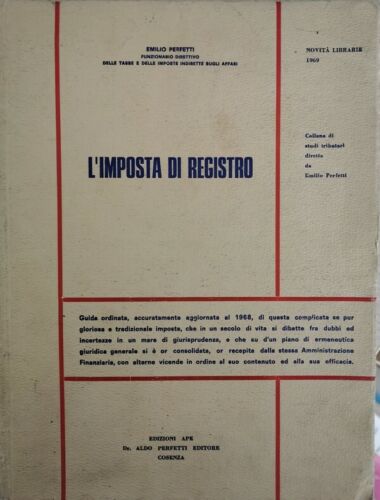 L’Imposta di Registro, di Emilio Perfetti, 1969 - ER