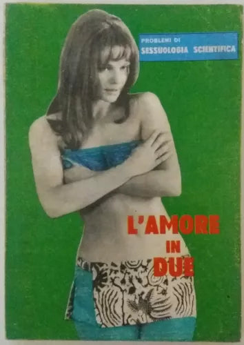 L'amore in due - AA. VV. - Nuove Edizioni Illustrate Roma - G