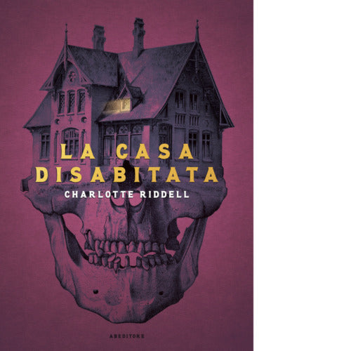 La casa disabitata di Charlotte Riddell