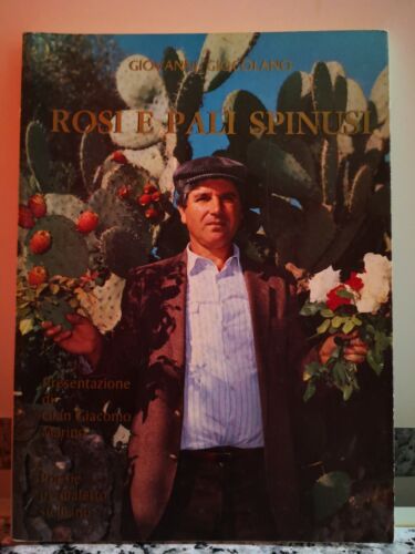 Rosi e Pali Spinusi di Giovanni Giocolano, 1986, Gian Giacomo Marino-F