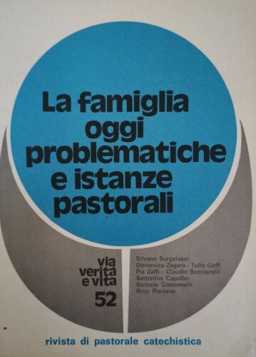 La famiglia oggi. Problematiche e istanze pastorali, di Via, Verita E Vita - ER
