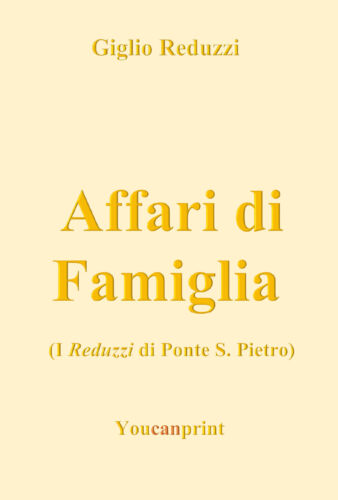 Affari di Famiglia di Giglio Reduzzi, 2018, Youcanprint - ER