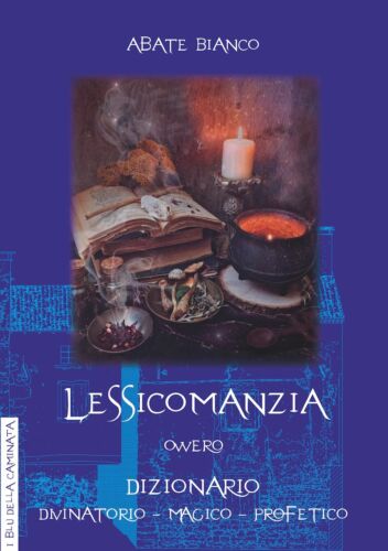 Lessicomanzia ovvero dizionario divinatorio