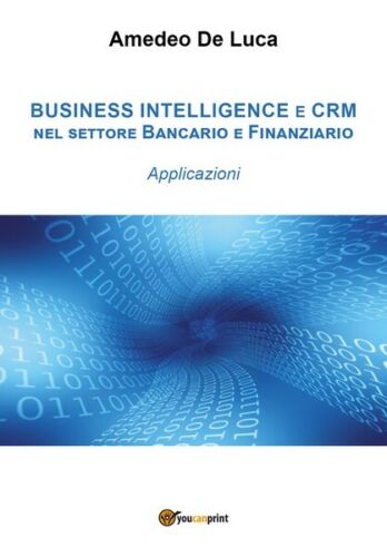 Crm e business intelligence nel settore finanziario. Applicazioni - ER